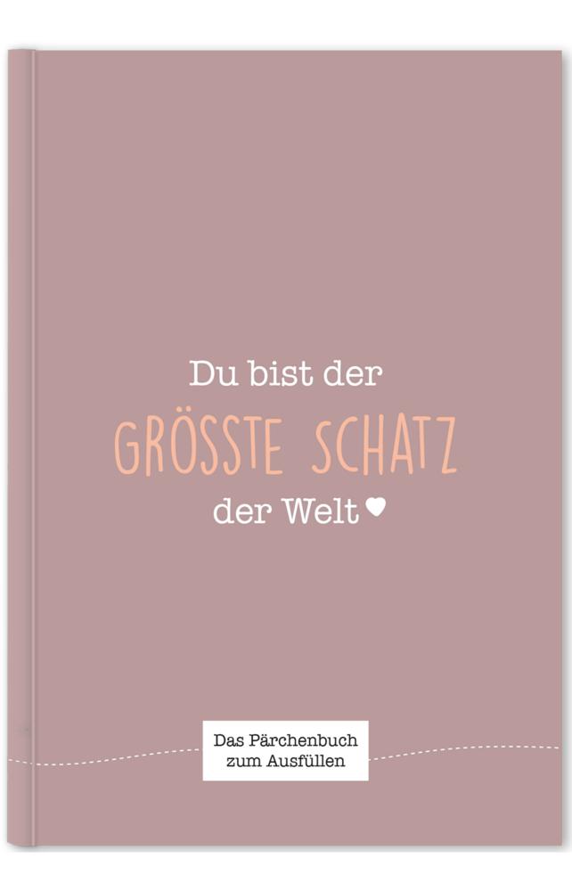 Du bist der größte Schatz der Welt