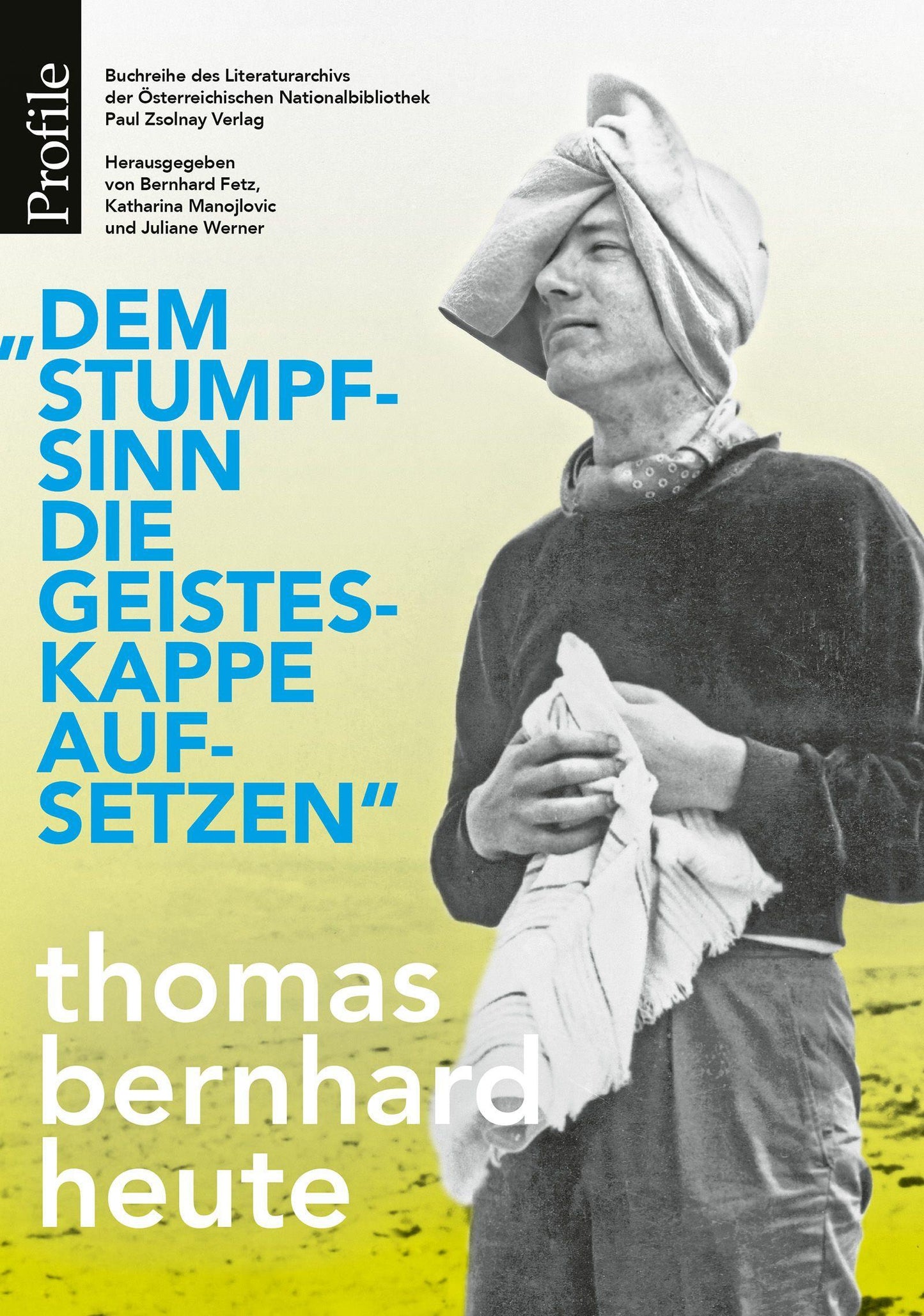 \"Dem Stumpfsinn die Geisteskappe aufsetzen\"