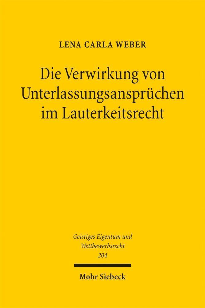 Die Verwirkung von Unterlassungsansprüchen im Lauterkeitsrecht