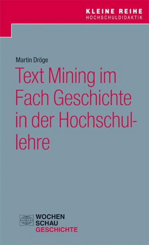 Text Mining im Fach Geschichte in der Hochschullehre