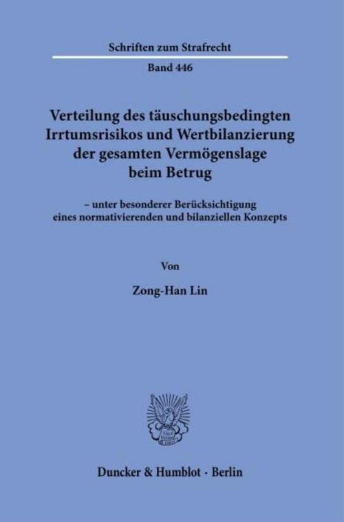 Verteilung des täuschungsbedingten Irrtumsrisikos und Wertbilanzierung der gesamten Vermögenslage beim Betrug