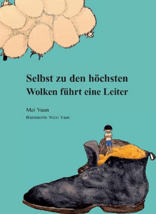 Selbst zu den höchsten Wolken führt eine Leiter