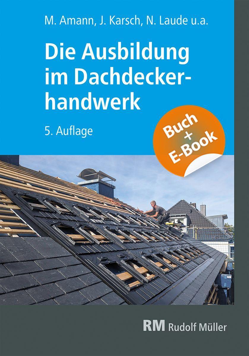 Buchcover: Die Ausbildung im Dachdeckerhandwerk - mit E-Book
