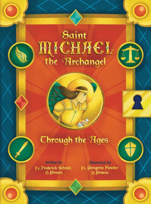 Saint Michael the Archangel Through the Ages