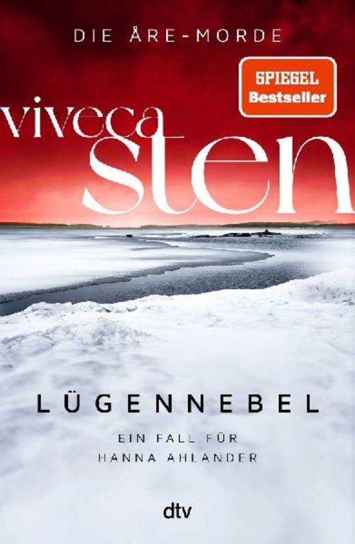 Lügennebel: Ein Fall für Hanna Ahlander | Viveca Stens Polarkreis-Reihe jetzt bei Netflix (Die Åre-Morde, Band 4)