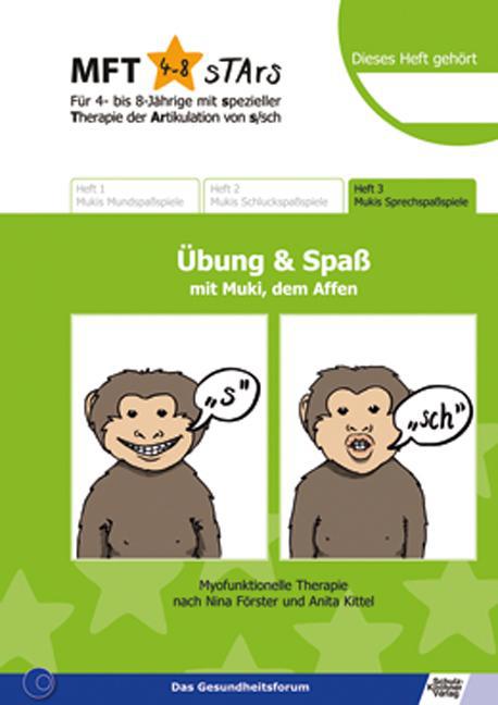 MFT 4-8 sTArs - Für 4- bis 8-Jährige mit spezieller Therapie der Artikulation von s/sch Übung und Spaß mit Muki, dem Affen.H.3