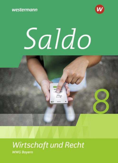 Saldo - Wirtschaft und Recht 8. Schulbuch. Für Wirtschaftsgymnasien in Bayern