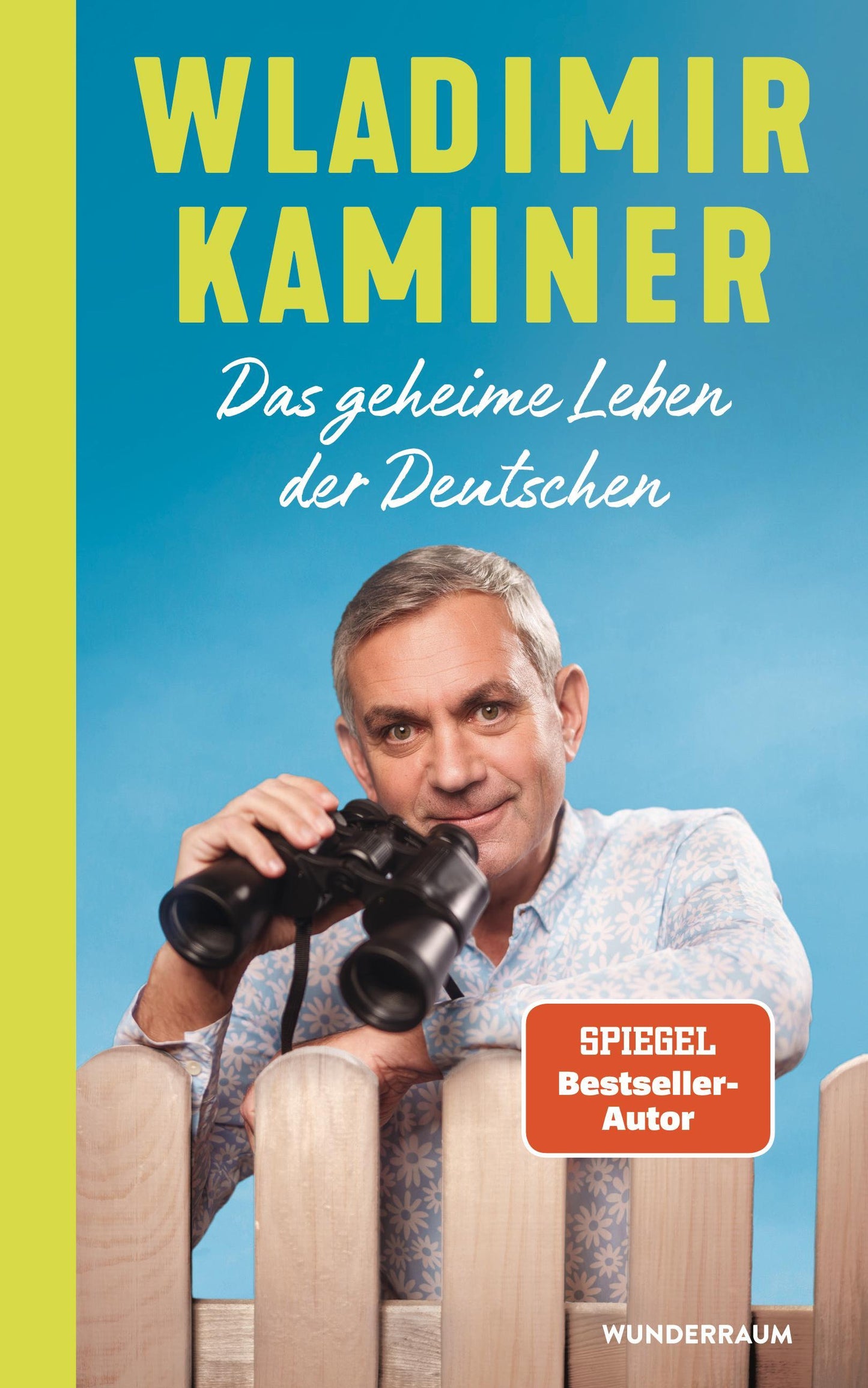 Das geheime Leben der Deutschen: Das neue Buch des SPIEGEL-Bestsellerautors
