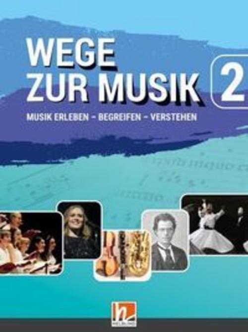 Buchcover: Wege zur Musik 2 (Lehrplan 2025), Arbeitsbuch
