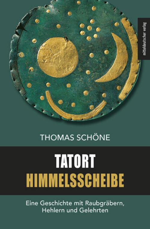 Buchcover: Tatort Himmelsscheibe