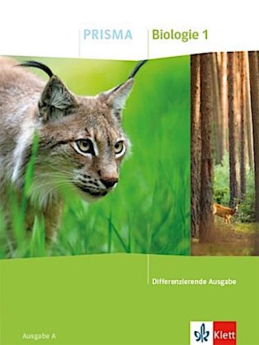 PRISMA Biologie 5/6. Schülerbuch Klasse 5/6. Differenzierende Ausgabe A