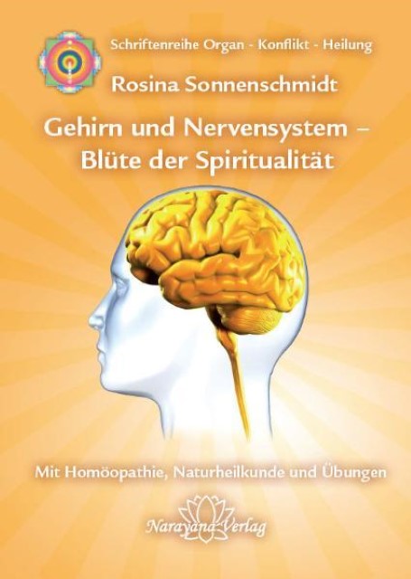 Gehirn und Nervensystem - Blüte der Spiritualität