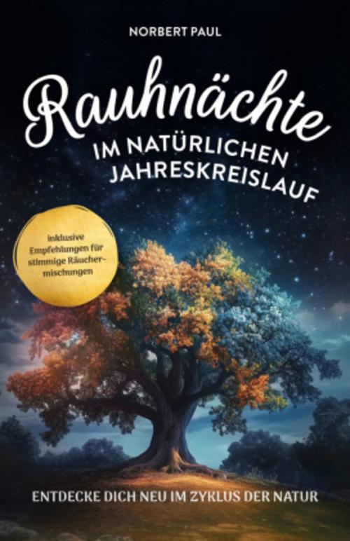 Rauhnächte im natürlichen Jahreskreis