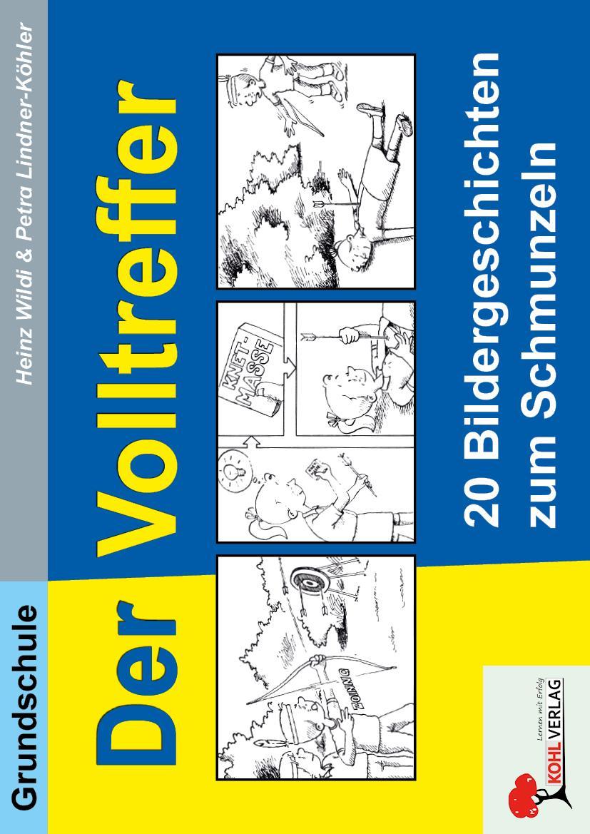 Der Volltreffer - 20 Bildergeschichten zum Schmunzeln