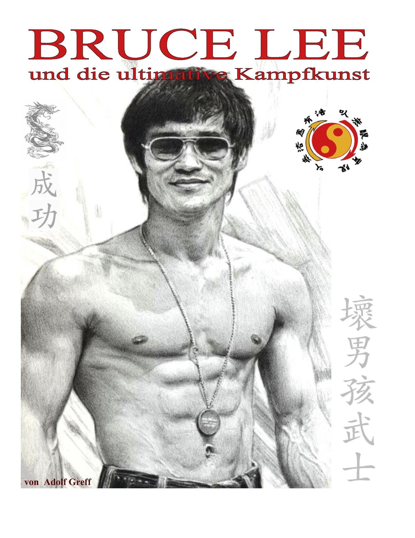 Buchcover: Bruce Lee und die ultimative Kampfkunst