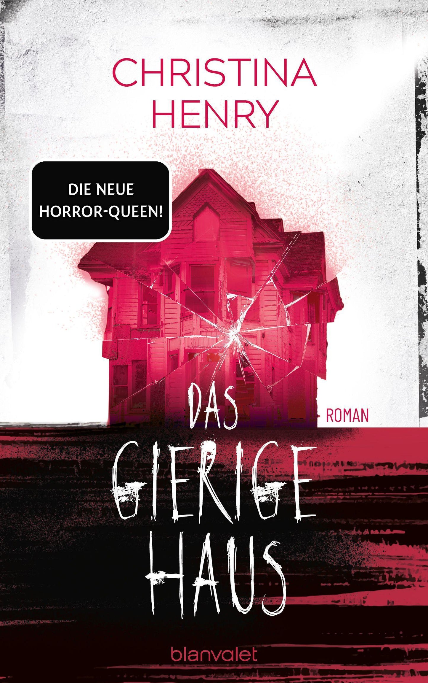Henry, Christina/Das gierige Haus