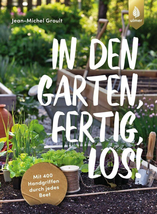 Buchcover: In den Garten, fertig, los!