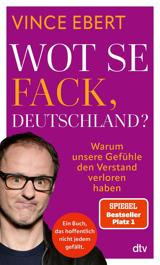 Ebert, Vince/Wot Se Fack, Deutschland?