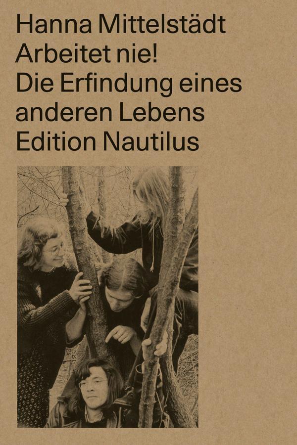 Buchcover: Arbeitet nie!