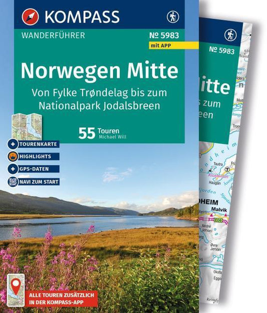 KOMPASS Wanderführer Norwegen Mitte, von Fylke Trøndelag bis zum Nationalpark Jodalsbreen, 55 Touren mit Extra-Tourenkarte
