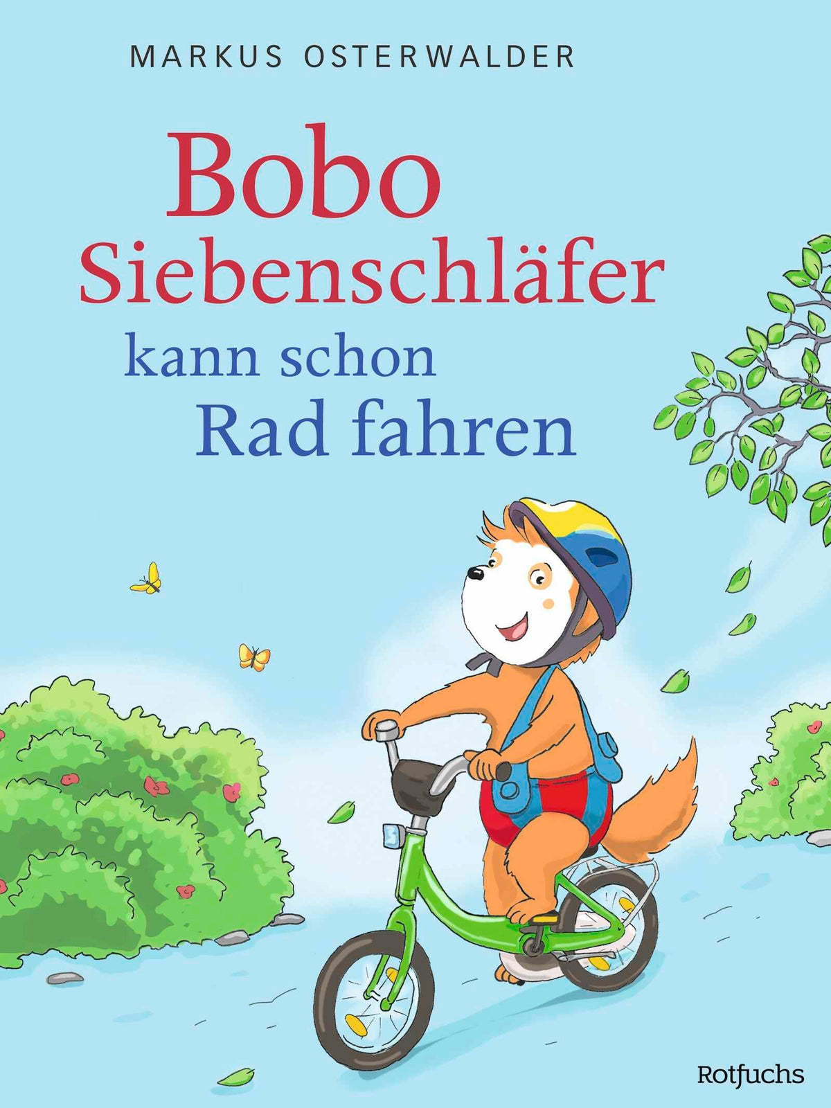 Osterwalder, Markus/Bobo Siebenschläfer kann schon Rad fahren