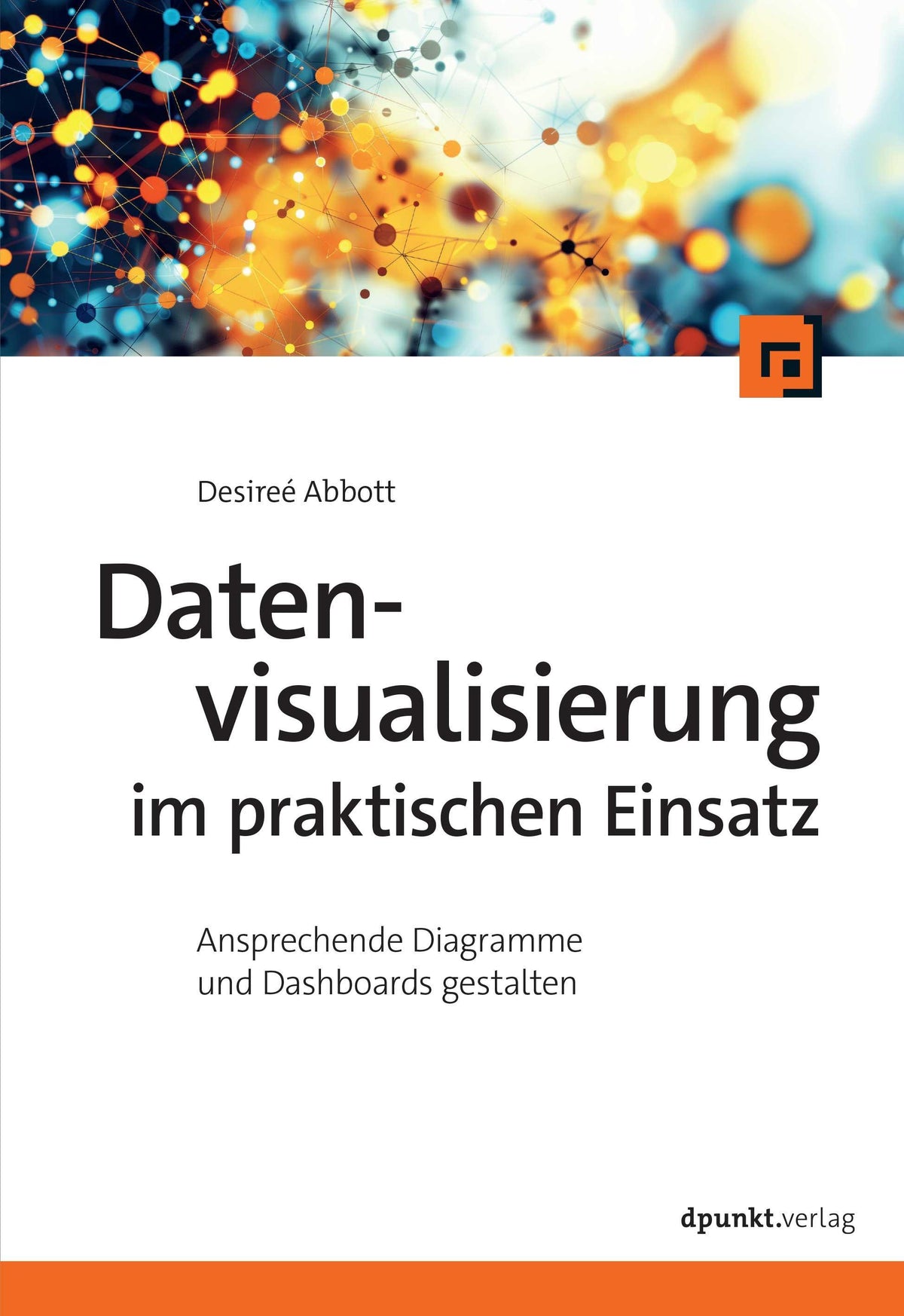 Buchcover: Datenvisualisierung im praktischen Einsatz