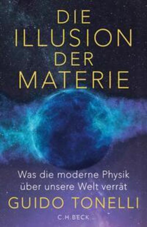 Die Illusion der Materie: Was die moderne Physik über unsere Welt verrät