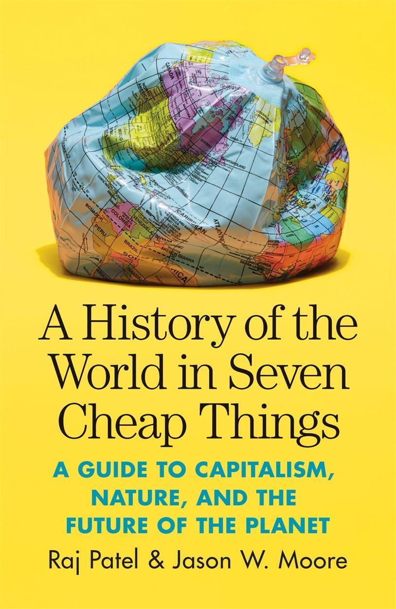 Buchcover: A History of the World in Seven Cheap Things