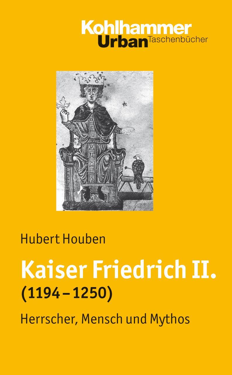 Buchcover: Kaiser Friedrich II. (1194-1250)