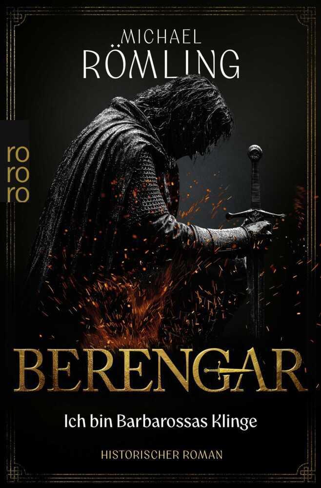 Römling, Michael/Berengar: Ich bin Barbarossas Klinge