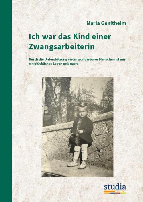 Buchcover: Ich war das Kind einer Zwangsarbeiterin