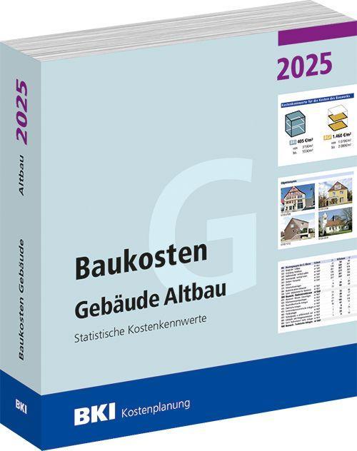 BKI Baukosten Gebäude Altbau 2025