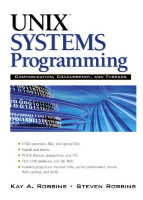 Buchcover: UNIX Systems Programming: Communication, Concurrency and Threads: Communication, Concurrency and Threads