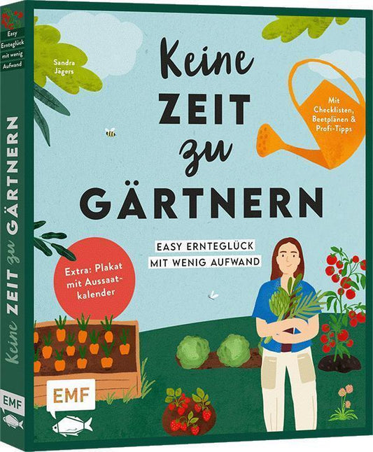 Keine Zeit zu gärtnern - Easy Ernteglück mit wenig Aufwand