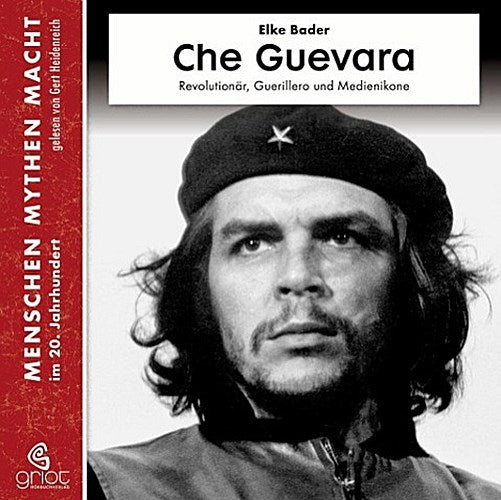 Che Guevara, m. 3 Audio-CD, m. 1 Beilage,1 Audio-CD