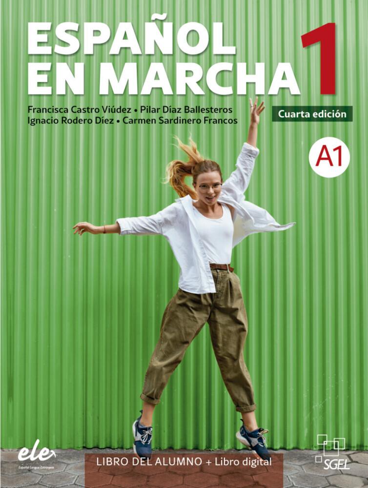 Español en marcha 1 - Cuarta edición