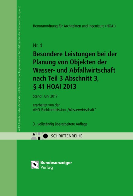 Besondere Leistungen bei der Planung von Objekten der Wasser- und Abfallwirtschaft nach Teil 3 Abschnitt 3, § 41 HOAI 2013