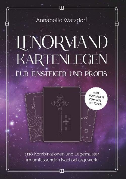 Lenormand Kartenlegen für Einsteiger und Profis