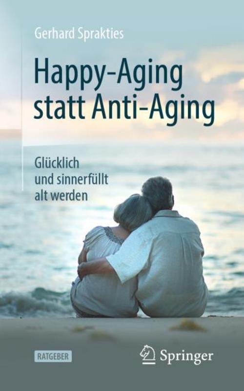 Buchcover: Happy-Aging statt Anti-Aging