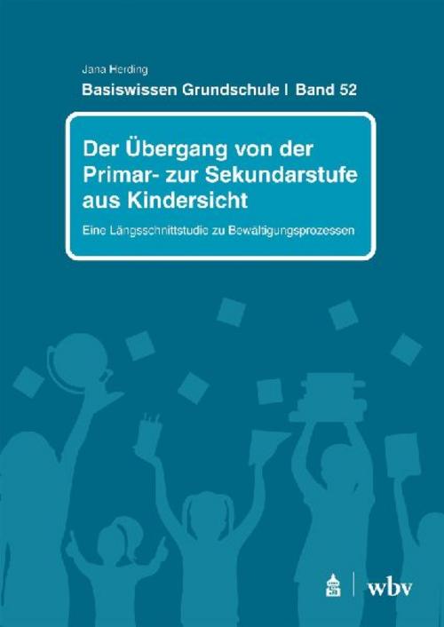 Der Übergang von der Primar- zur Sekundarstufe aus Kindersicht