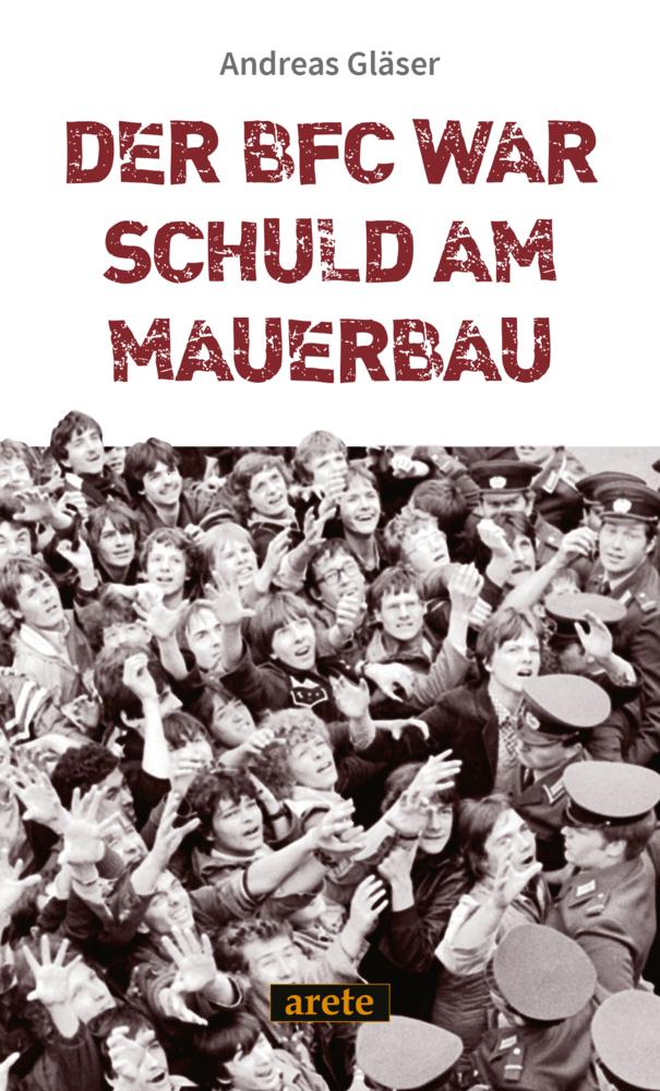 Der BFC war schuld am Mauerbau