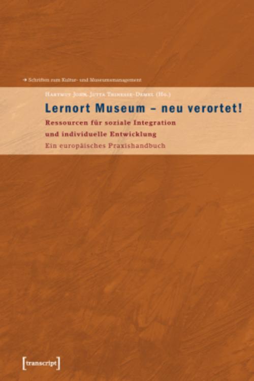 Lernort Museum - neu verortet!