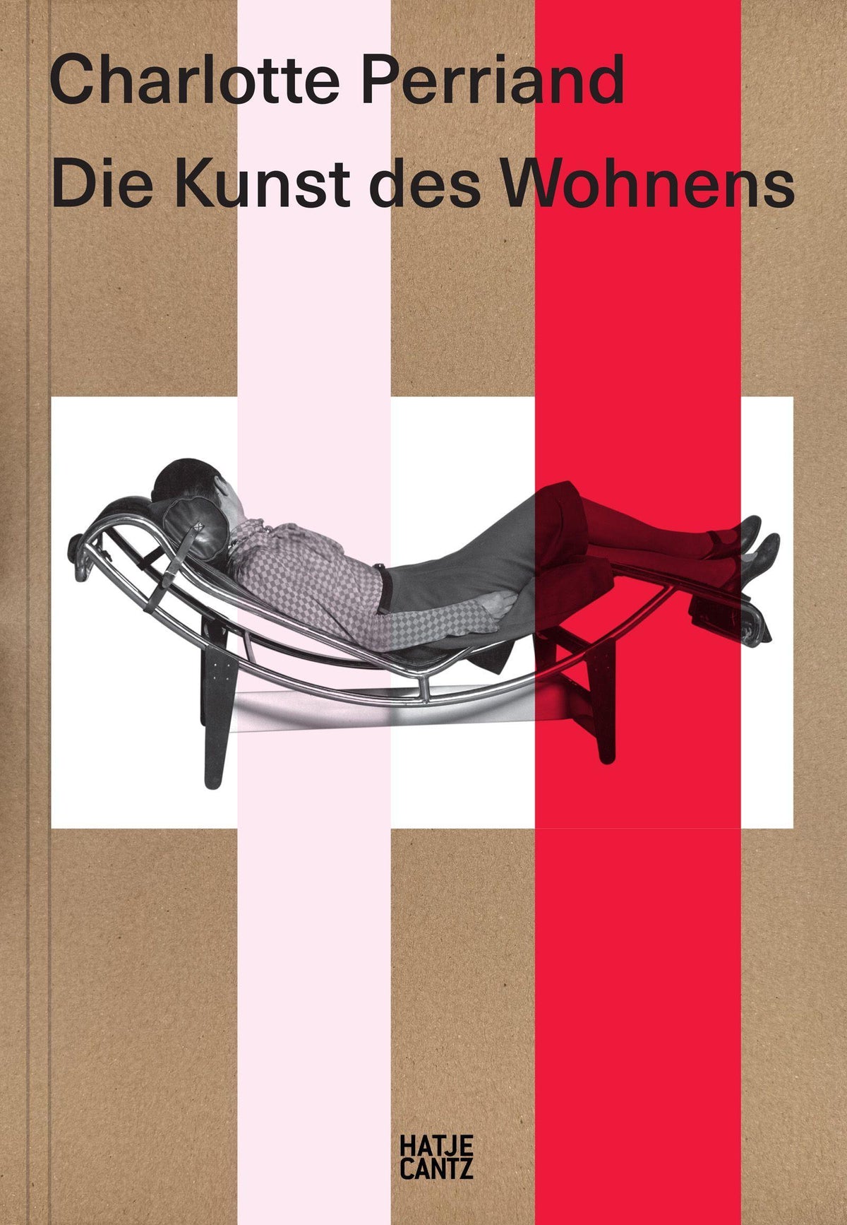 Charlotte Perriand. Die Kunst des Wohnens: Deutsche Ausgabe: Ausstellungskatalog | Deutsche Ausgabe