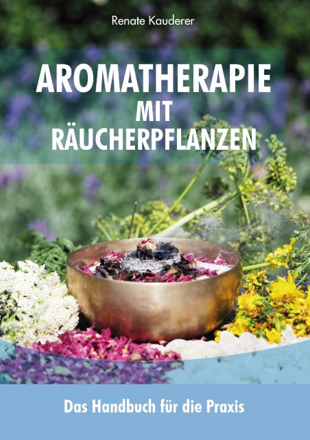 Buchcover: Aromatherapie mit Räucherpflanzen