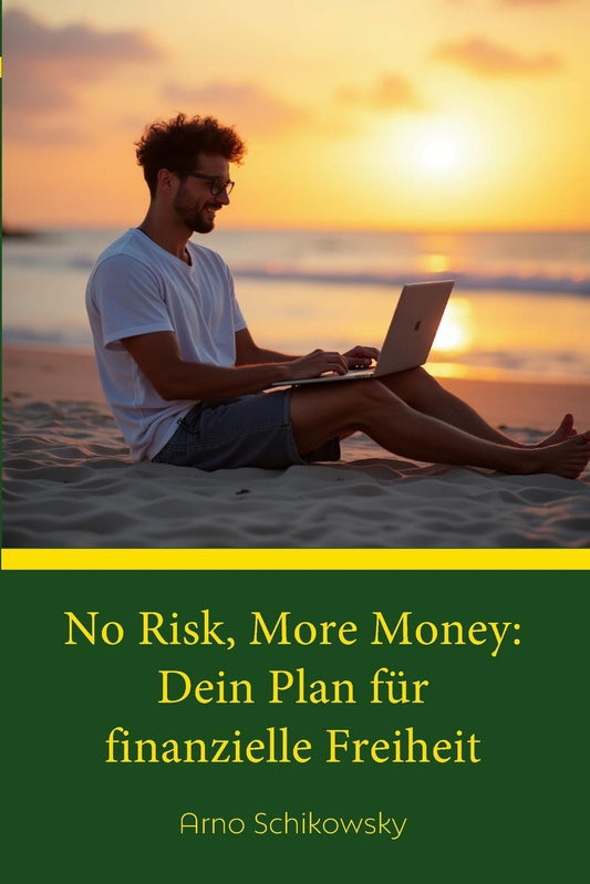 Buchcover: No Risk, More Money: Dein Plan fu¿r finanzielle Freiheit