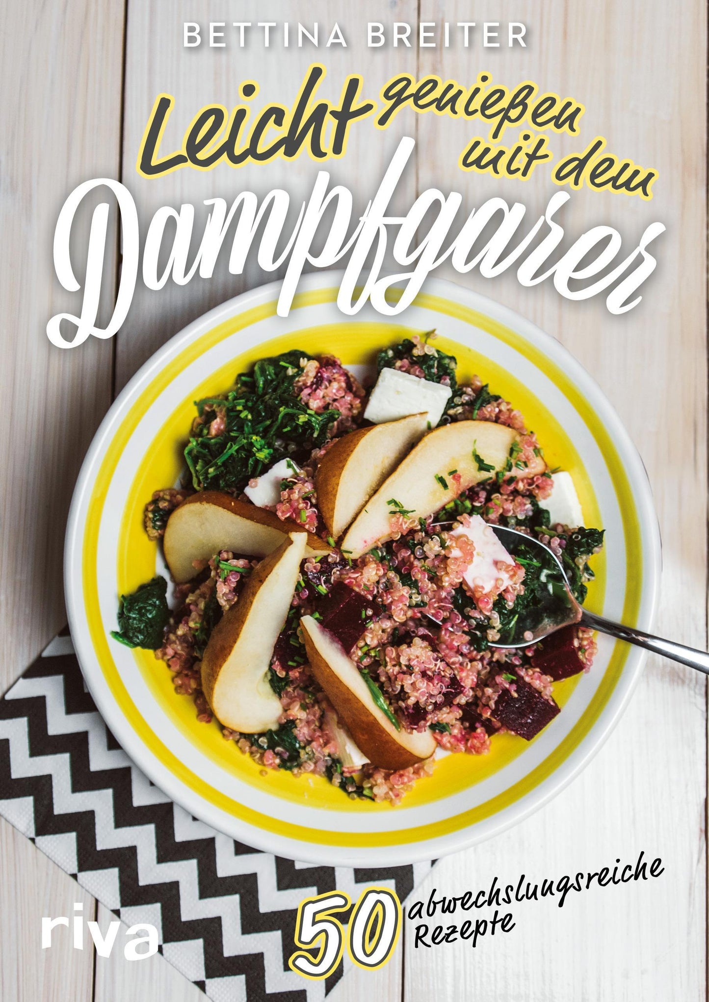 Buchcover: Leicht genießen mit dem Dampfgarer