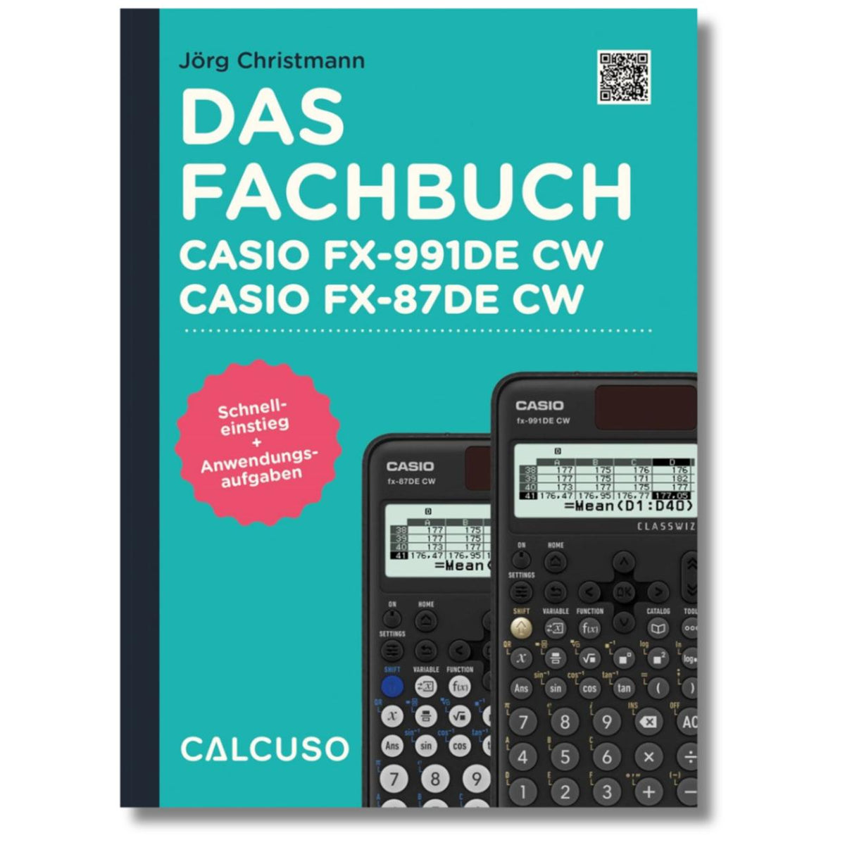 Buchcover: Das Fachbuch zum Taschenrechner Casio FX-991DE CW, Casio FX-87DE CW