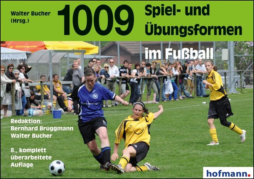 Buchcover: 1009 Spiel- und Übungsformen im Fußball