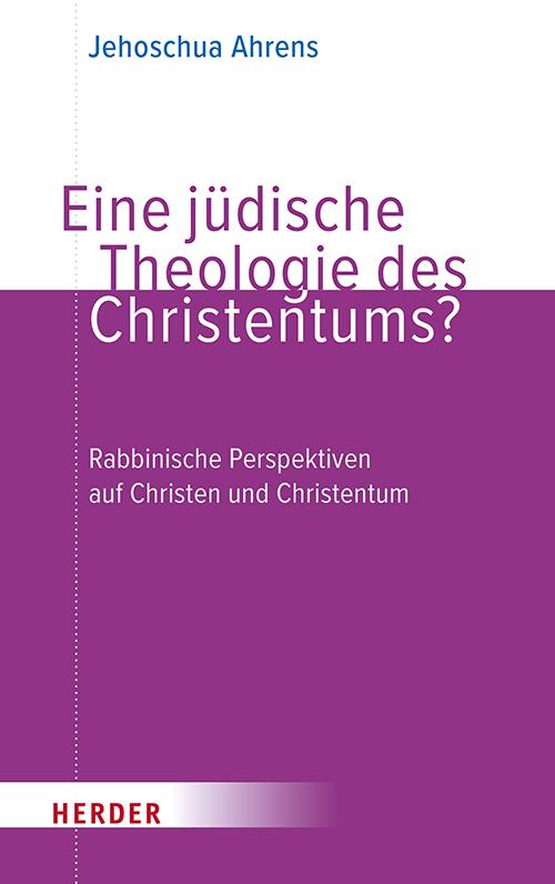 Eine jüdische Theologie des Christentums?