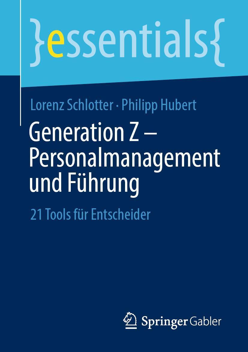 Generation Z - Personalmanagement und Führung
